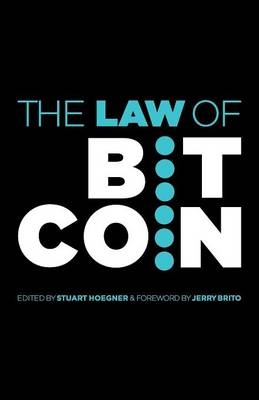 The Law of Bitcoin - Jerry Brito Et Al