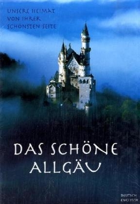 Das schöne Allgäu - 