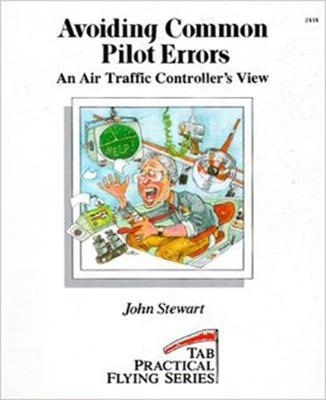 Avoiding Common Pilot Errors - John Stewart