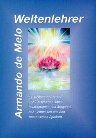 Weltenlehrer - Armando de Melo