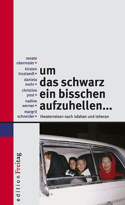 Um das Schwarz ein bisschen aufzuhellen - Renate Obermaier, Kirsten Trustaedt, Daniela Mohr, Christine Post, Nadine Werner, Margit Schneider, Christel Hoffmann