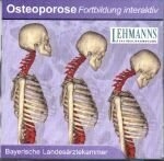 Osteoporose - Fortbildung interaktiv - F Jakob, Ch Franken, E Heinen