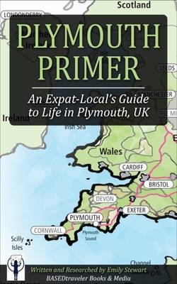 The Plymouth Primer: An Expat-Local's Guide to Plymouth