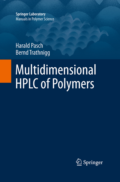 Multidimensional HPLC of Polymers - Harald Pasch, Bernd Trathnigg