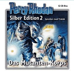 Perry Rhodan Silber Edition Nr. 2 - Das Mutanten-Korps - Clark Darlton, K H Scheer, Kurt Mahr, Werner A Shols