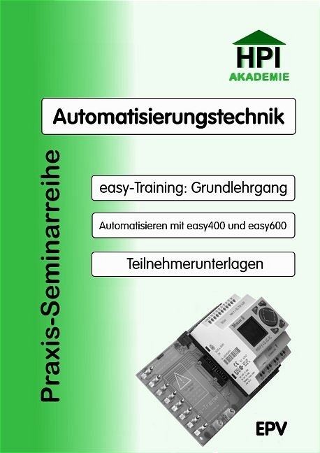 Automatisierungstechnik easy-Training: Grundlehrgang - Klaus Machalek