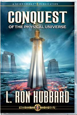 Conquest of the Physical Universe - L. Ron Hubbard