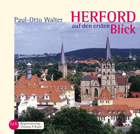 Herford auf den ersten Blick - Paul O Walter