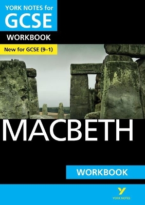Macbeth: York Notes for GCSE Workbook the ideal way to catch up, test your knowledge and feel ready for and 2023 and 2024 exams and assessments - William Shakespeare, Mike Gould