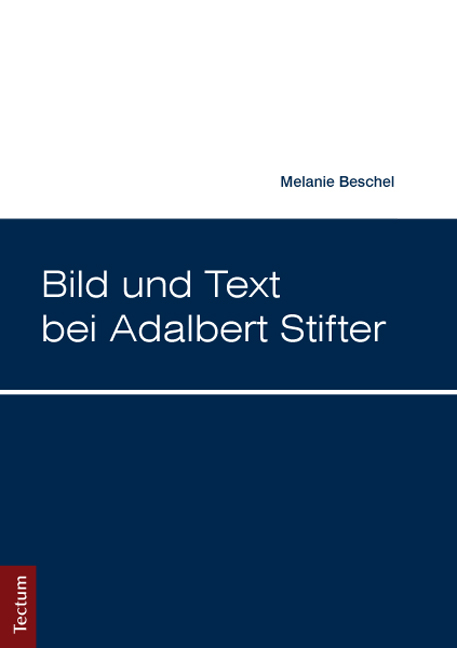 Bild und Text bei Adalbert Stifter - Melanie Beschel