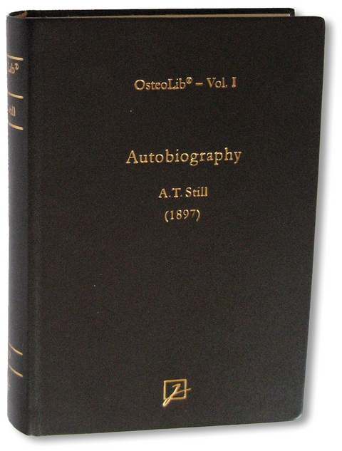 Autobiography of Andrew Taylor Still - Andrew T Still