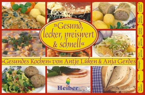 Gesund, lecker, preiswert & schnell - Antje Lüken, Anja Gerdes