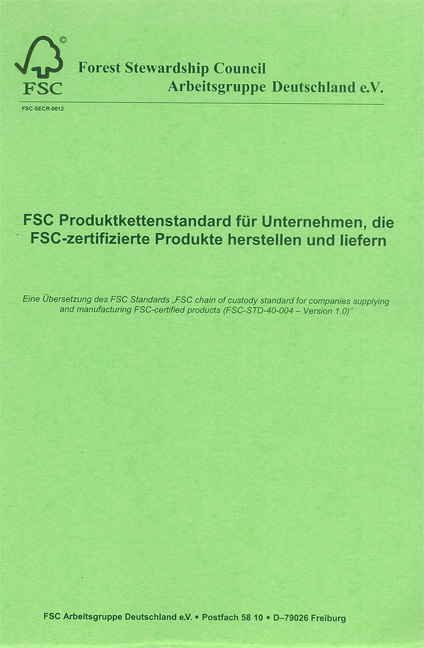 FSC-Produktkettenstandard für Unternehmen, die FSC-zertifizierte Produkte herstellen und liefern