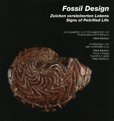 Fossil Design: Zeichen versteinerten Lebens / Signs of Petrified Life - 