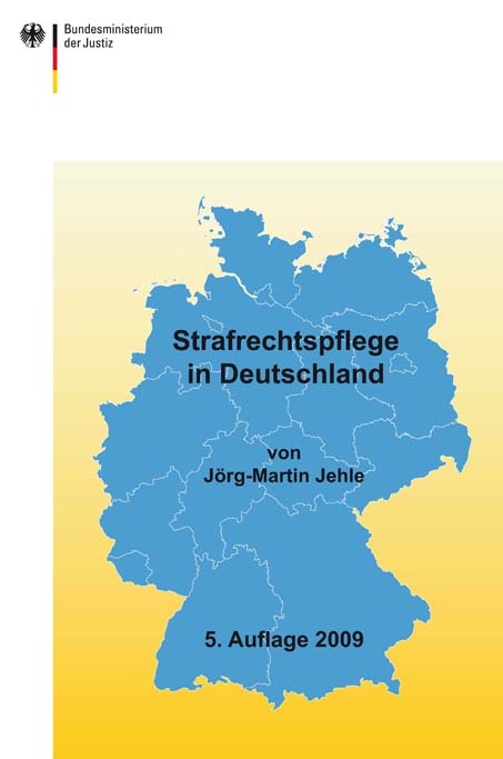 Strafrechtspflege in Deutschland 2009 - Jörg-Martin Jehle