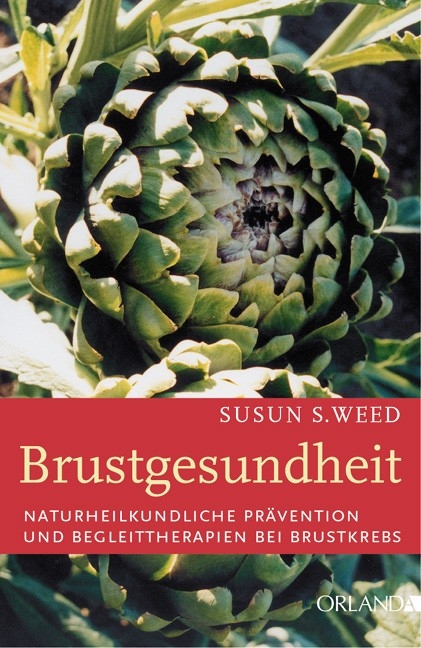 Brustgesundheit - Susun S Weed