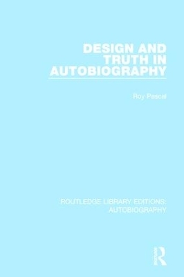 Design and Truth in Autobiography - Roy Pascal