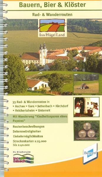 Bauern, Bier & Klöster Rad-& Wanderrouten, mit Wanderweg "Kindheitsspuren eines Papstes" InnHügelLand