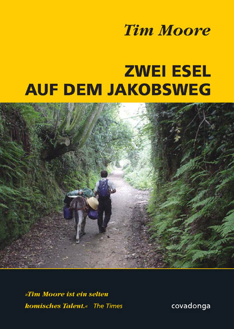 Zwei Esel auf dem Jakobsweg - Tim Moore