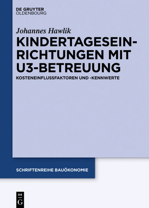 Kindertageseinrichtungen mit U3-Betreuung - Johannes Hawlik