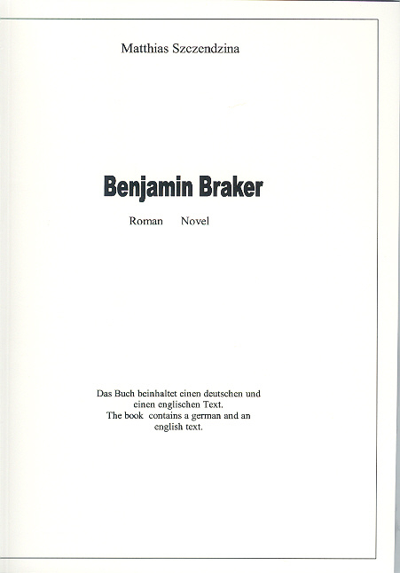 Benjamin Braker - Matthias Szczendzina