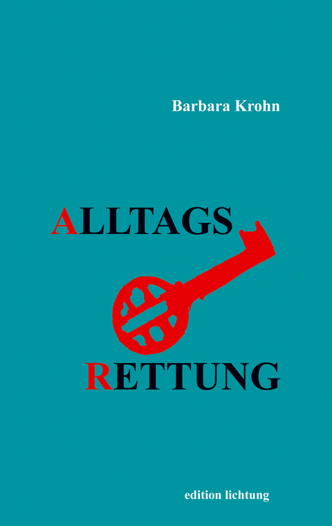 Alltagsrettung - Barbara Krohn