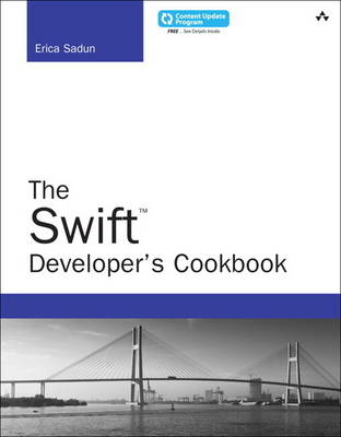 The Swift Developer's Cookbook (includes Content Update Program) - Erica Sadun