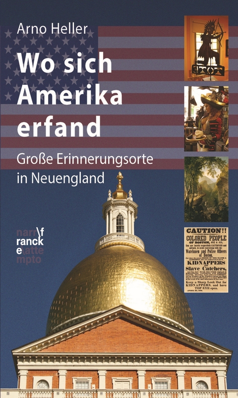 Wo sich Amerika erfand - Arno Heller