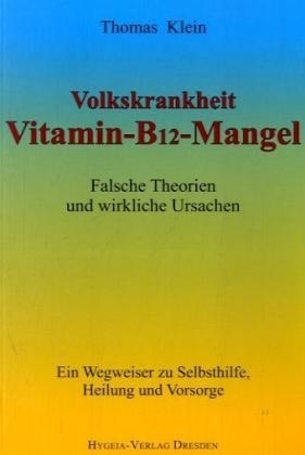 Volkskrankheit Vitamin-B12-Mangel - Thomas Klein