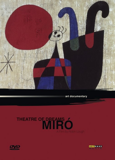 Joan Miró - Theatre of Dreams