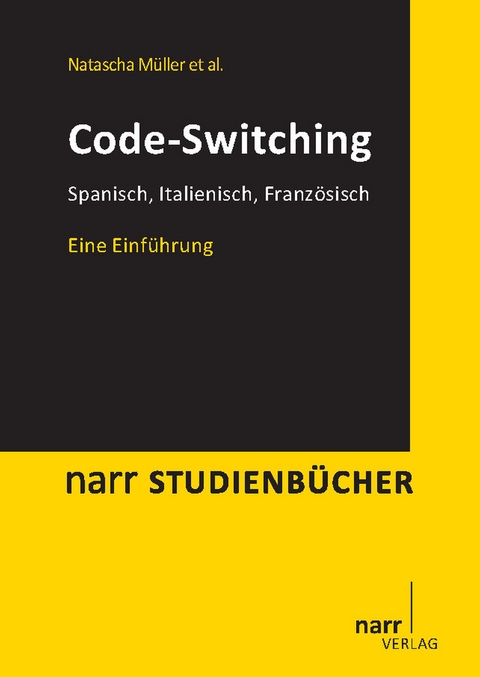 Code-Switching - Natascha Müller, Laia Arnaus Gil, Nadine Eichler, Jasmin Geveler, Malin Hager, Veronika Jansen, Marisa Patuto, Valentina Repetto, Anika Schmeißer