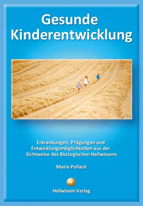 Gesunde Kinderentwicklung - Maria Pollack
