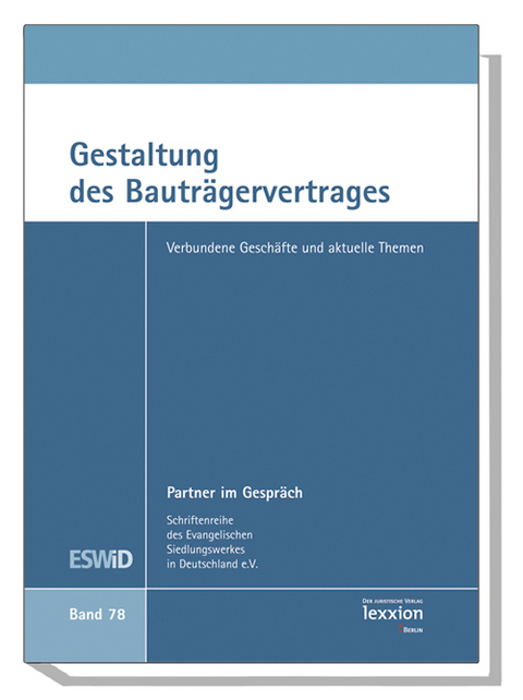 Gestaltung des Bauträgervertrages - 