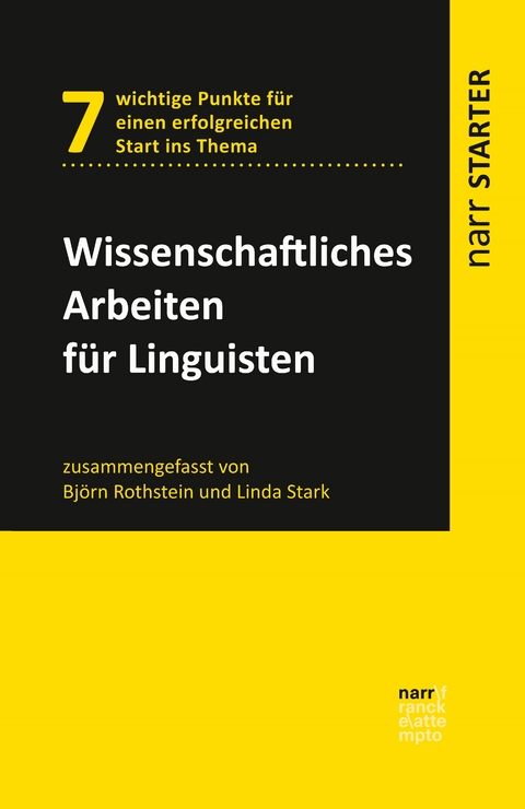 Wissenschaftliches Arbeiten für Linguisten - Björn Rothstein, Linda Stark