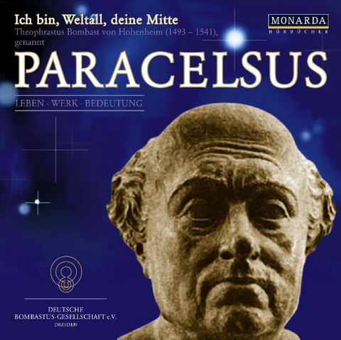 Paracelsus - Ich bin, Weltall, deine Mitte - Günter Ickert