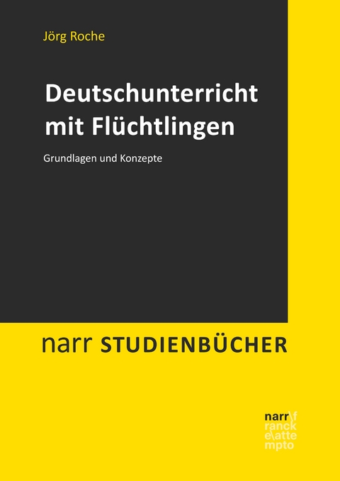 Deutschunterricht mit Flüchtlingen - Jörg Roche, Elisabetta Terrasi-Haufe