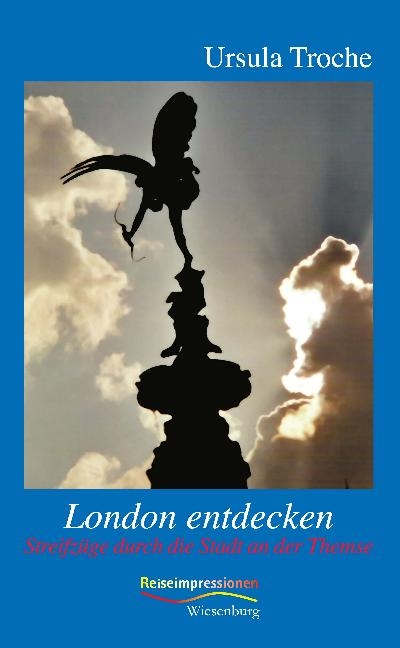 London entdecken - Ursula Troche