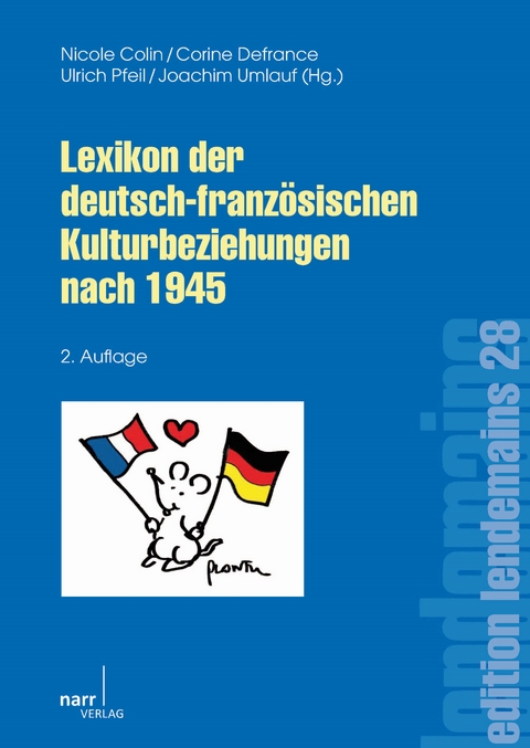 Lexikon der deutsch-französischen Kulturbeziehungen nach 1945 - 