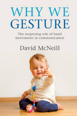 Why We Gesture - David McNeill