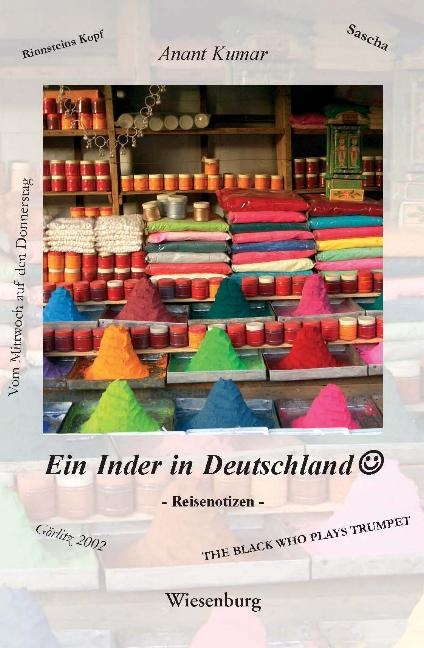 Ein Inder in Deutschland - Anant Kumar