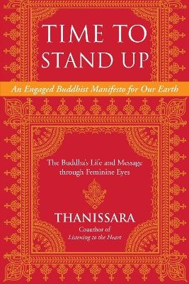 Time to Stand Up -  Thanissara