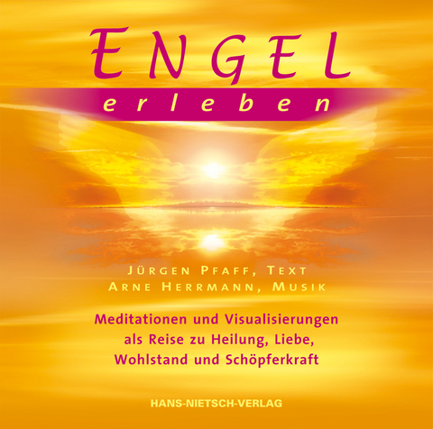 Engel erleben - Jürgen Pfaff