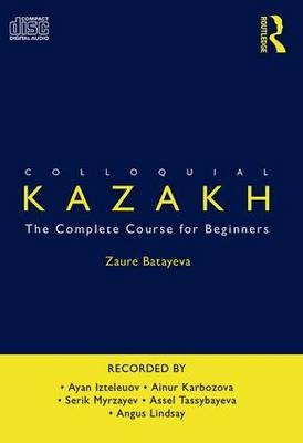 Colloquial Kazakh - Zaure Batayeva