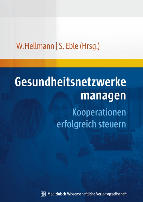 Gesundheitsnetzwerke managen - 