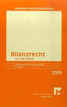 Memento Bilanzrecht für die Praxis 2009