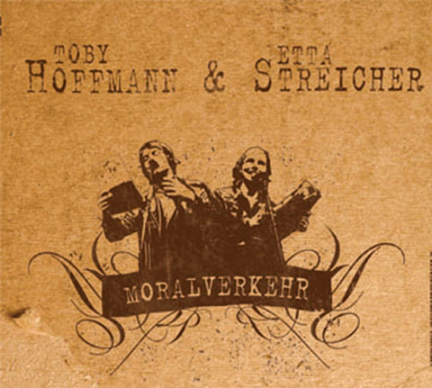 Streicher und Hoffmann "Moralverkehr" - Toby Hoffmann, Etta Streicher