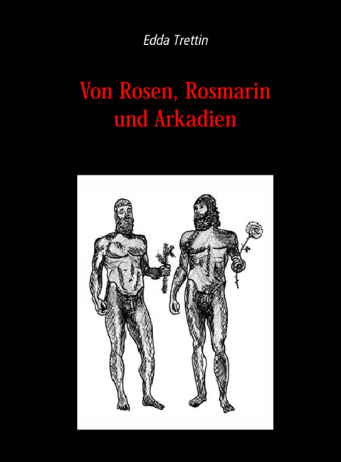 Von Rosen, Rosmarin und Arkadien - Edda Trettin