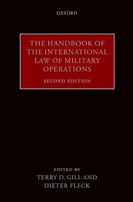 The Handbook of the International Law of Military Operations - 