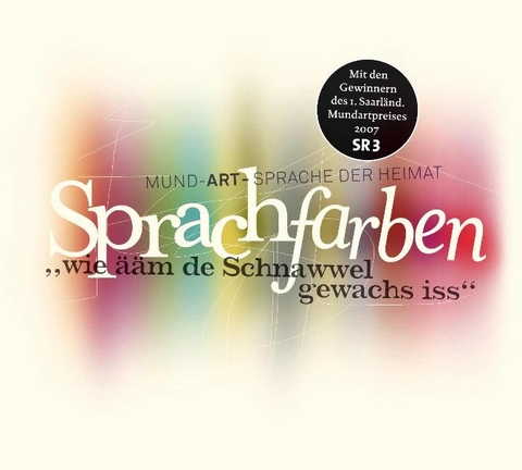 SPRACHFARBEN - Hans W Lorang, Heinrich Kraus, Gerhard Bungert, Helga Schneider, Bruno Hain, Schorsch Seitz, Johannes Kühn, Lucien Schmitthäusler, Karin Klee, Jean L Kieffer, Gérard Carau, Alfred Gulden, Marcel Adam, Christian Habekost, Edith Braun, Manfred Pohlmann, Georg Fox, Peter Eckert, René Egles