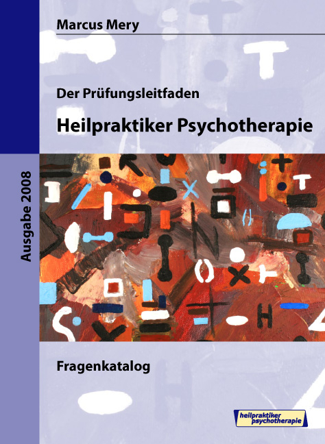 Prüfungsleitfaden Heilpraktiker Psychotherapie - Marcus Mery